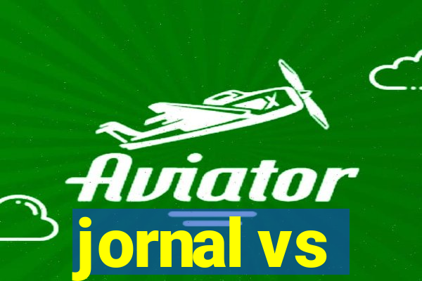 jornal vs